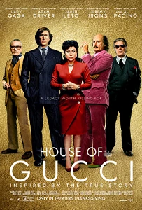 House of Gucci 2021 House of Gucci (2021) Movie Poster