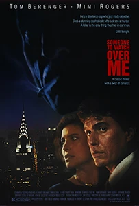Someone to Watch Over Me 1987 Someone to Watch Over Me (1985) Movie Poster